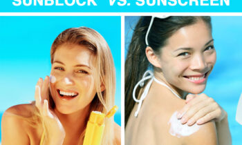 Sunblock vs. Sunscreen:  Which Do I Choose?